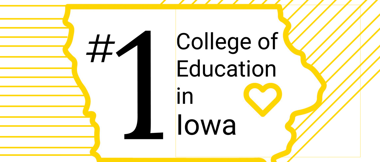 #1 College of Education in Iowa