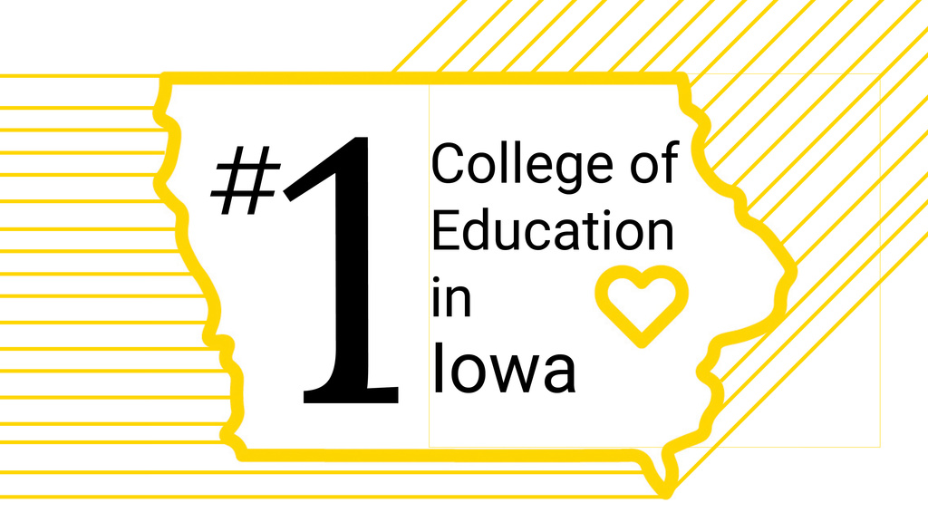 #1 College of Education in Iowa